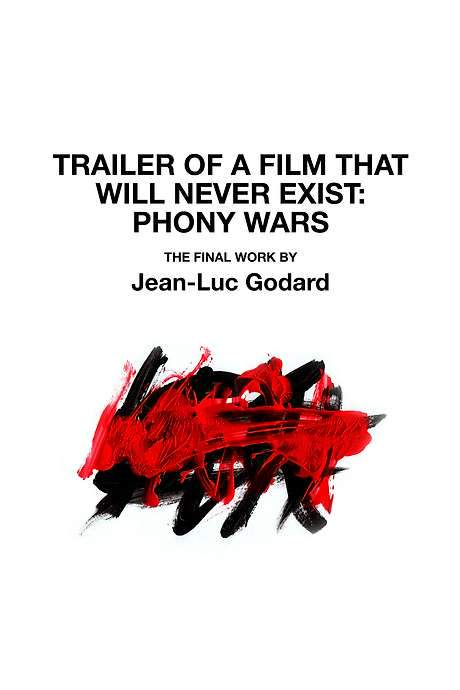 Trailer of a Film That Will Never Exist: Phony Wars
